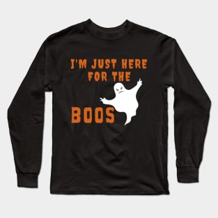 Funny Halloween Design With Ghost - Just Here For The Boos - Shirt Long Sleeve T-Shirt